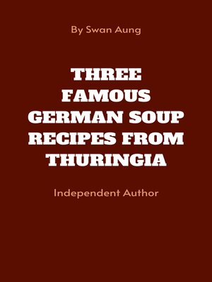 cover image of Three Famous German Soup Recipes from Thuringia